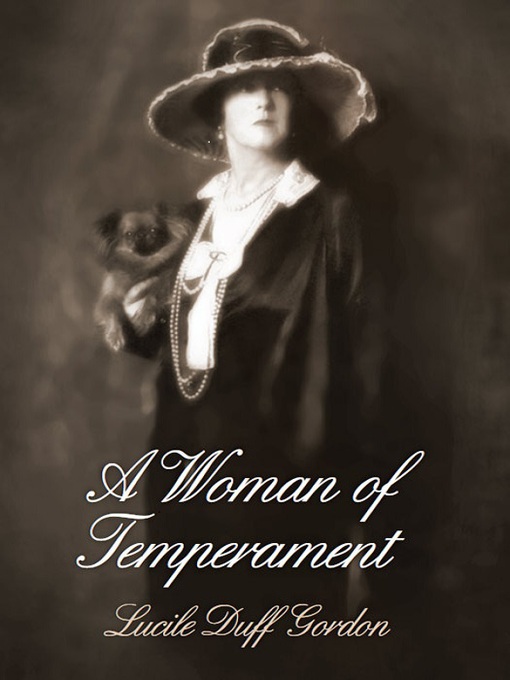 Title details for A Woman of Temperament by Lucile Duff Gordon - Available